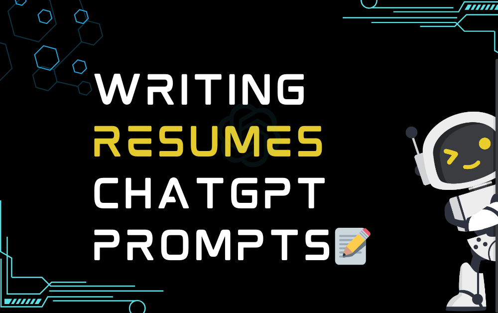📝Writing resumes ChatGPT Prompts