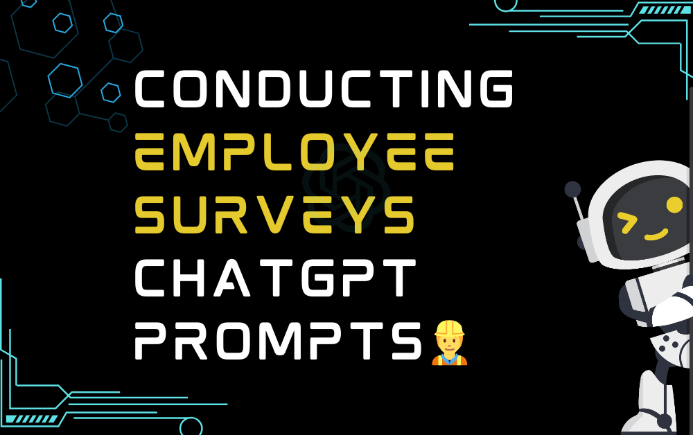 👷Conducting employee surveys ChatGPT Prompts