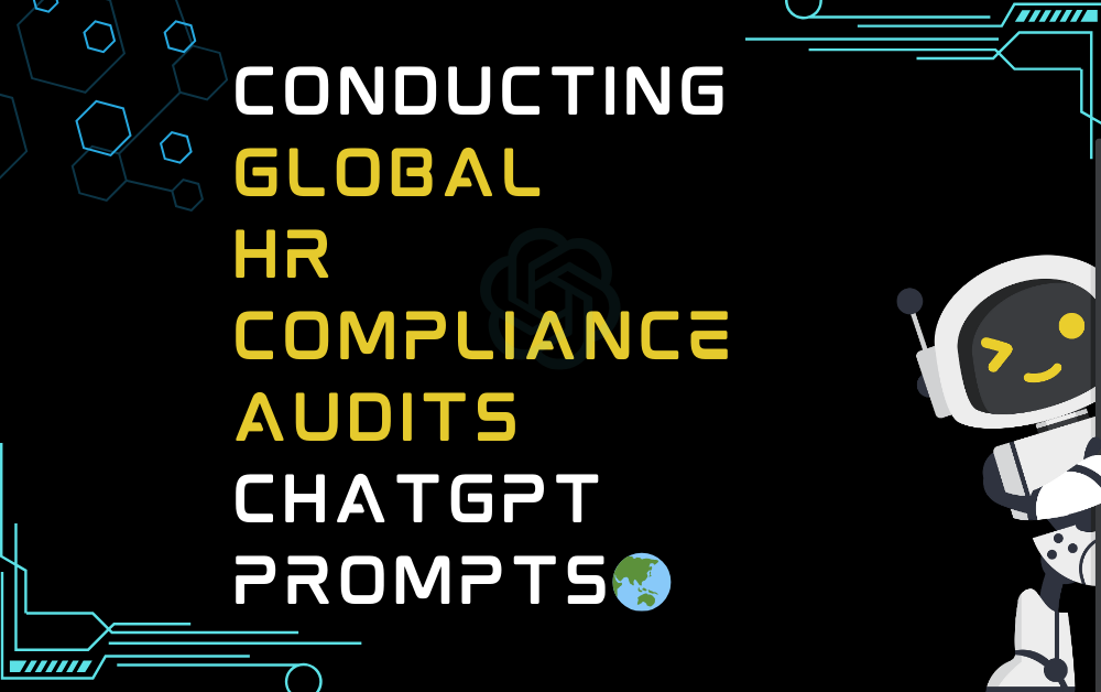 🌏Conducting global HR compliance audits ChatGPT Prompts