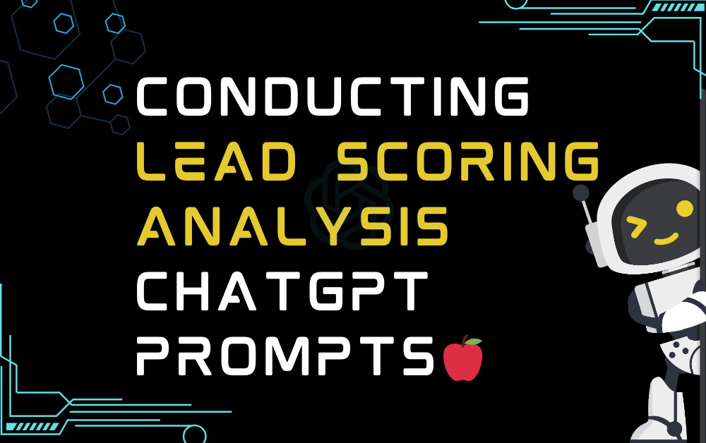 Conducting lead scoring analysis ChatGPT Prompts