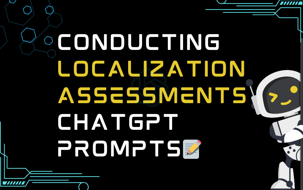 📝Conducting localization assessments ChatGPT Prompts