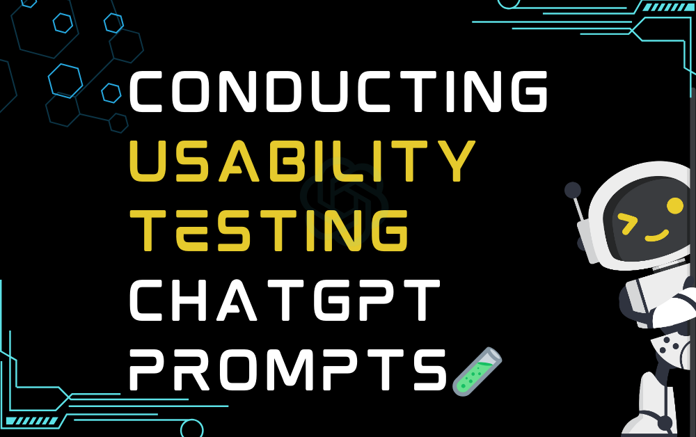 🧪Conducting usability testing ChatGPT Prompts