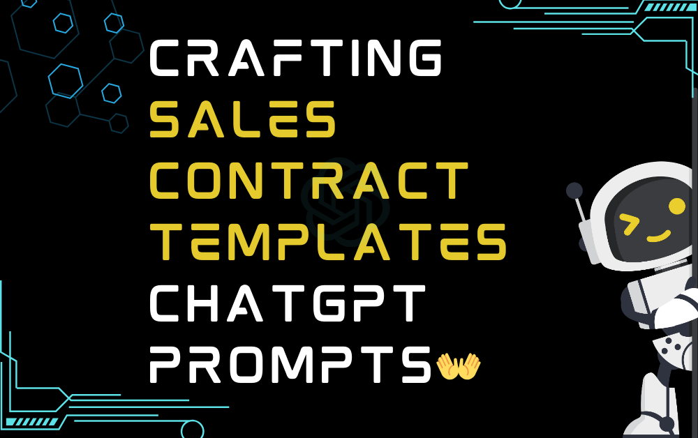 Crafting sales contract templates ChatGPT Prompts