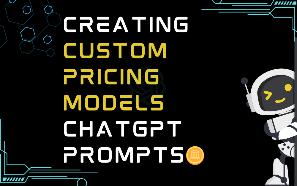 🪙Creating custom pricing models ChatGPT Prompts