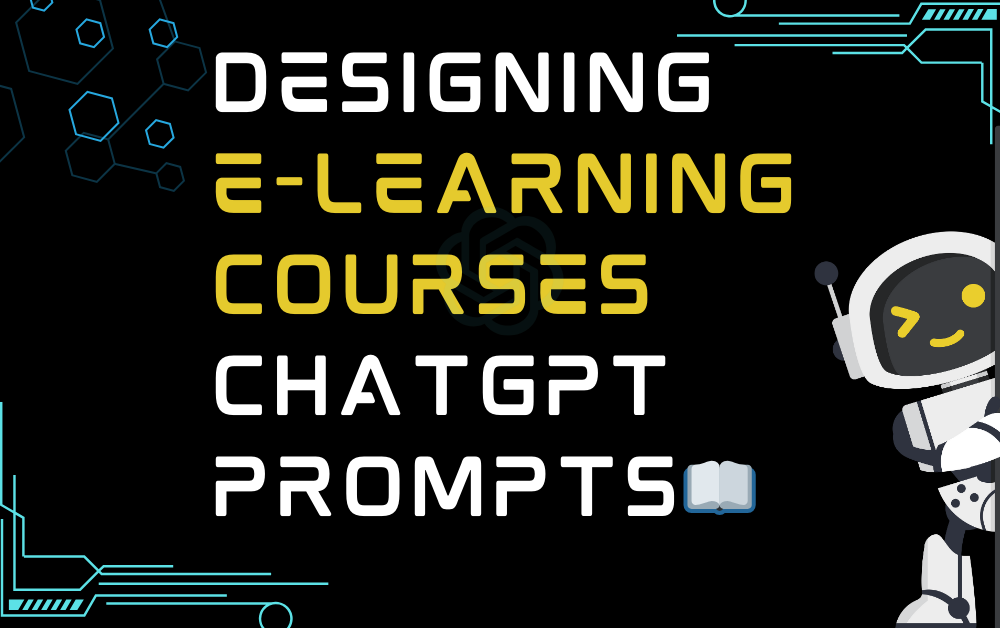 📖Designing e-learning courses ChatGPT Prompts
