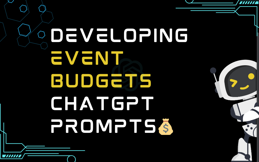 💰Developing event budgets ChatGPT Prompts