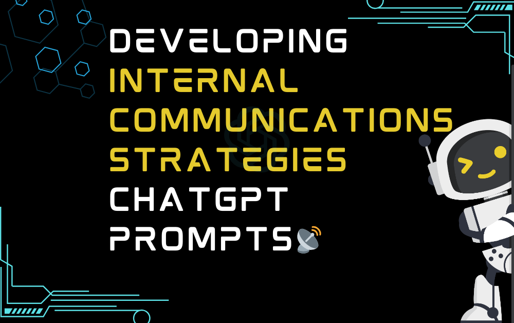📡Developing internal communications strategies ChatGPT Prompts
