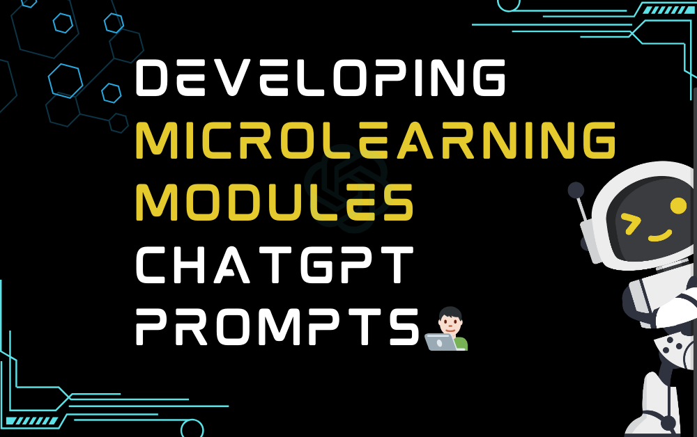 👨🏻‍💻Developing microlearning modules ChatGPT Prompts