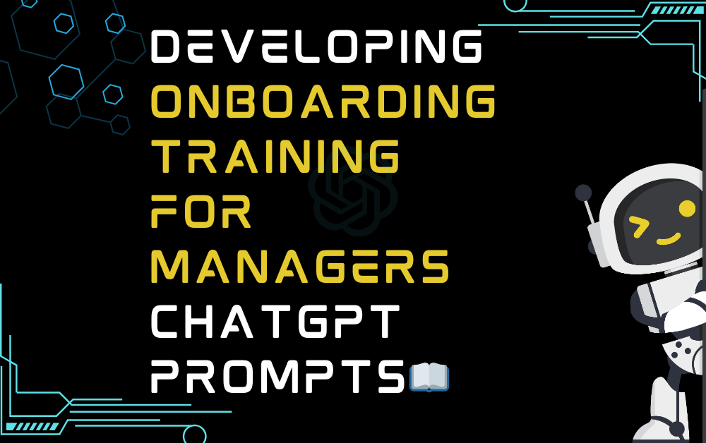 📖Developing onboarding training for managers ChatGPT Prompts