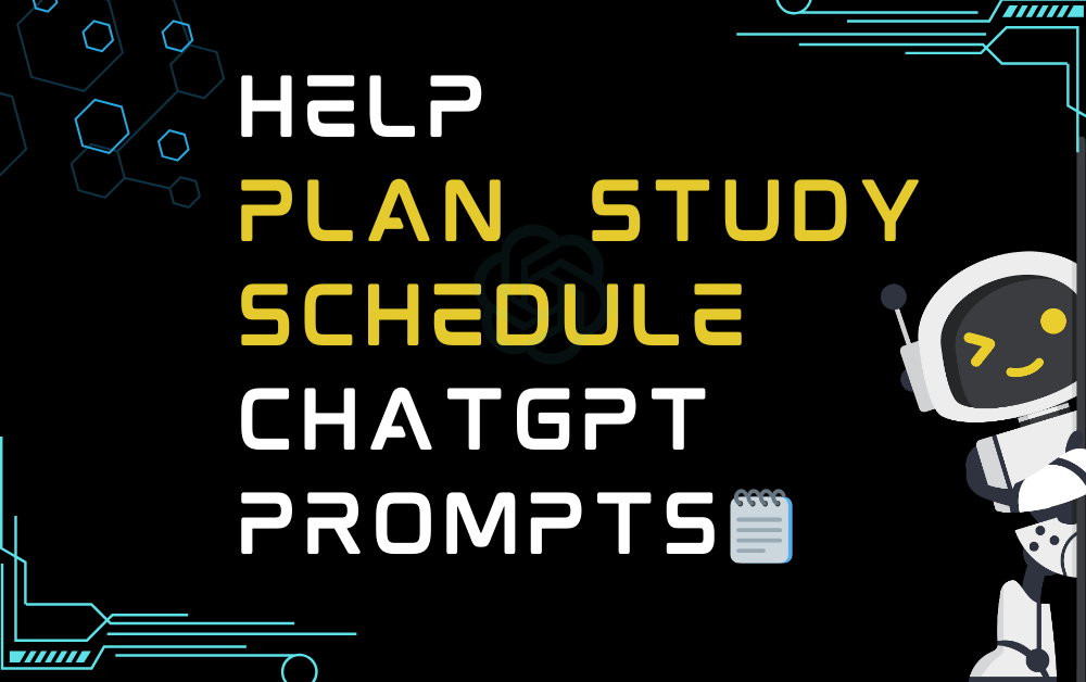 🗒️Help plan study schedule ChatGPT Prompts