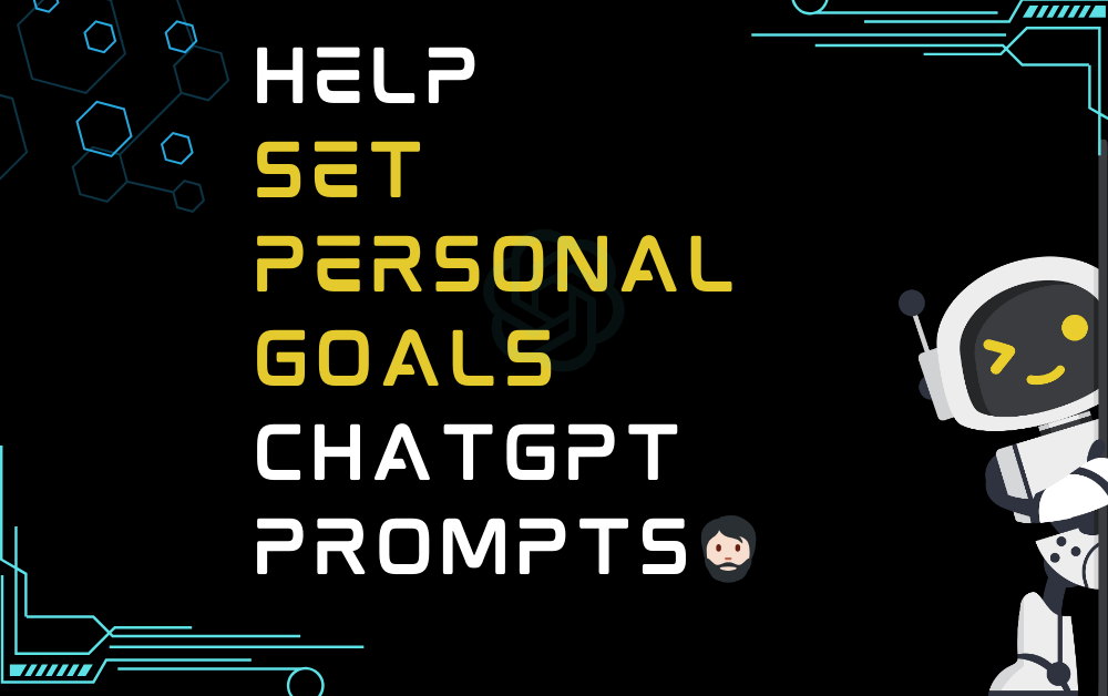 🧔🏻Help set personal goals ChatGPT Prompts