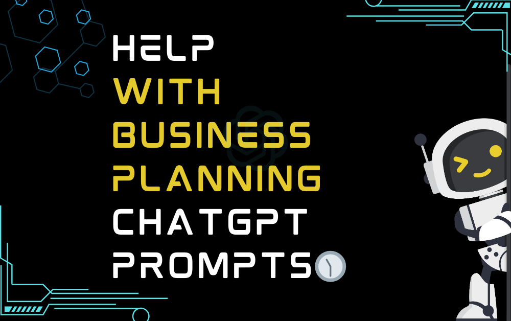 🕦Help with business planning ChatGPT Prompts
