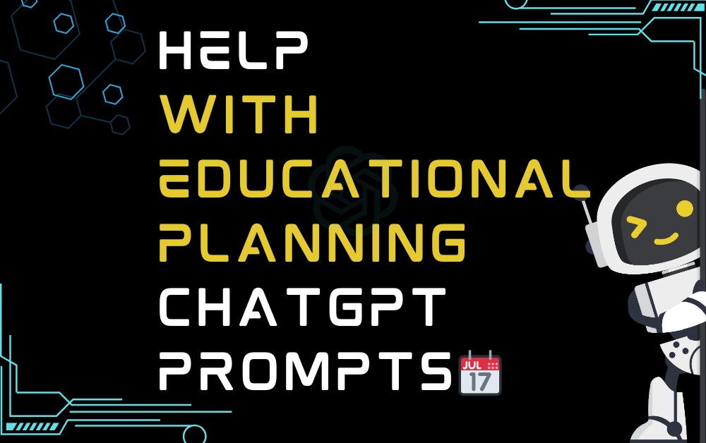 📆Help with educational planning ChatGPT Prompts