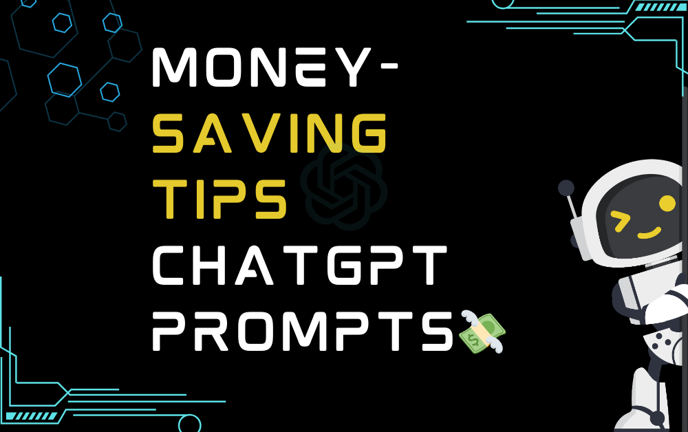 💸Money-saving tips ChatGPT Prompts