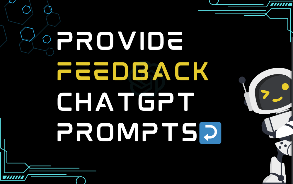 ↩️Provide feedback ChatGPT Prompts