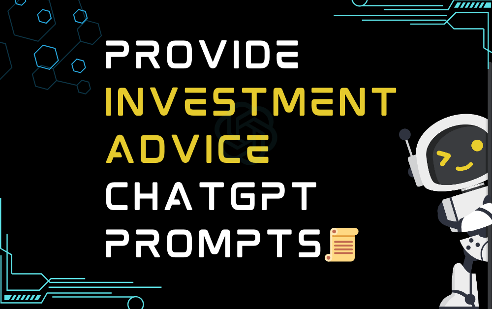 📜Provide investment advice ChatGPT Prompts
