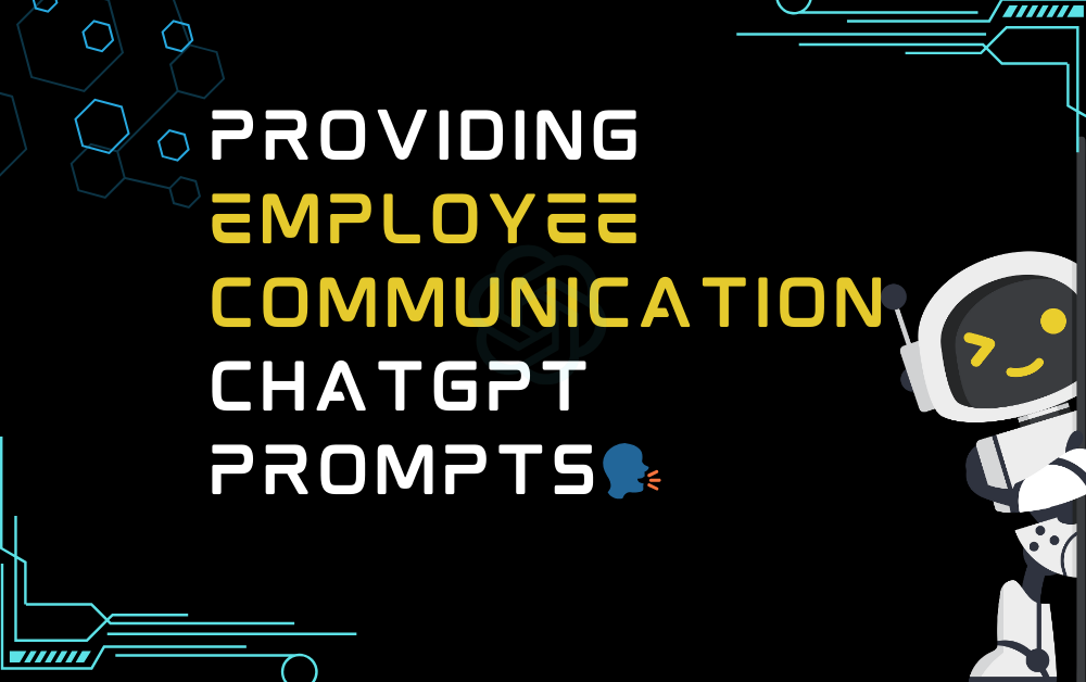 🗣️Providing employee communication ChatGPT Prompts
