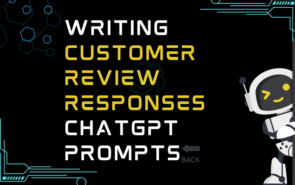 đź”™Writing customer review responses ChatGPT Prompts