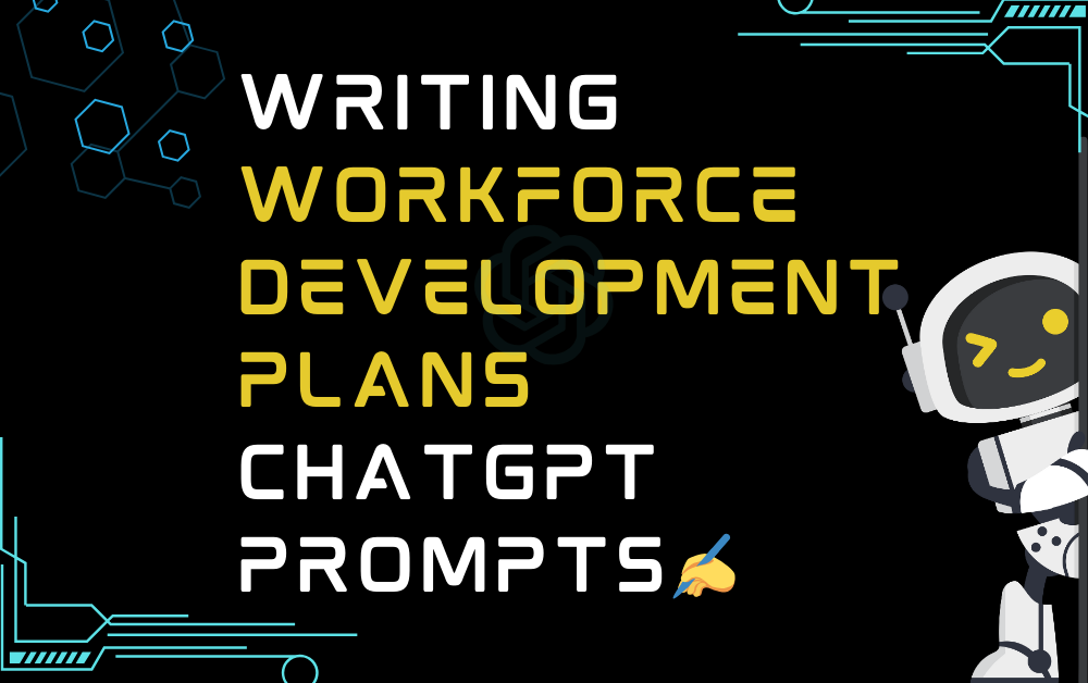 ✍️Writing workforce development plans ChatGPT Prompts