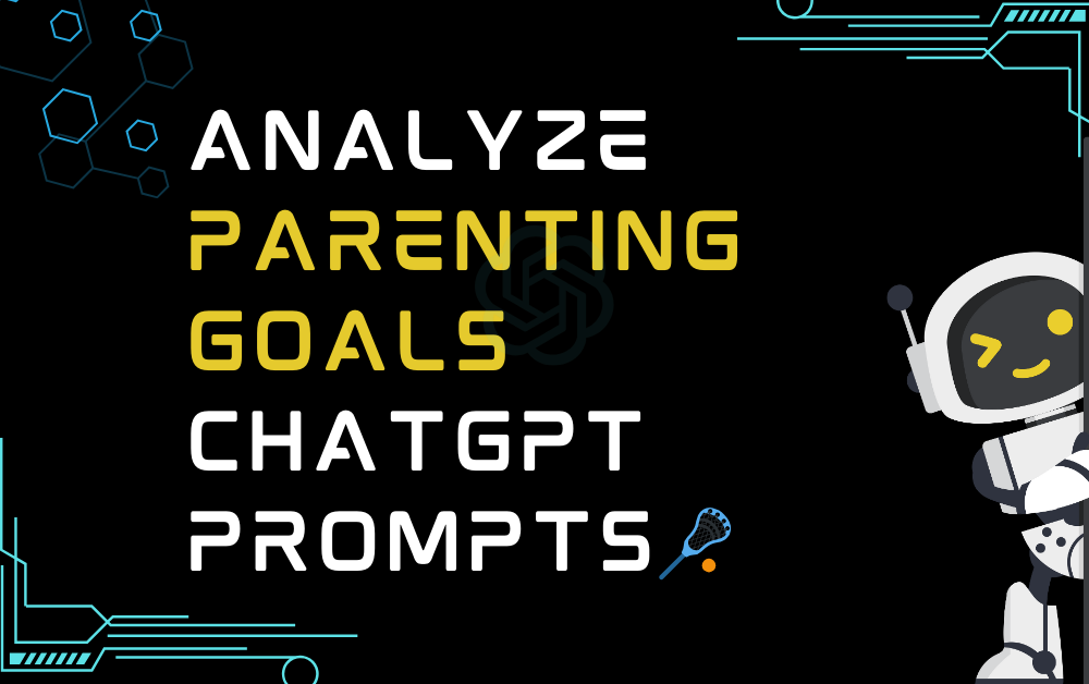 🥍Analyze parenting goals ChatGPT Prompts