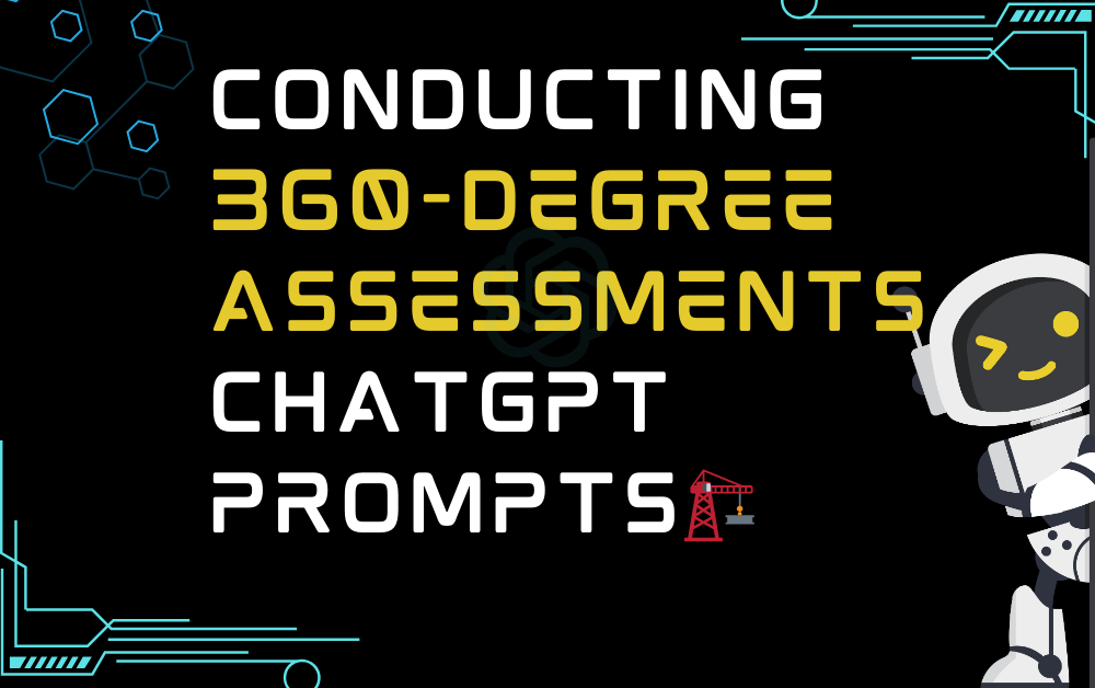 Conducting 360-degree assessments ChatGPT Prompts