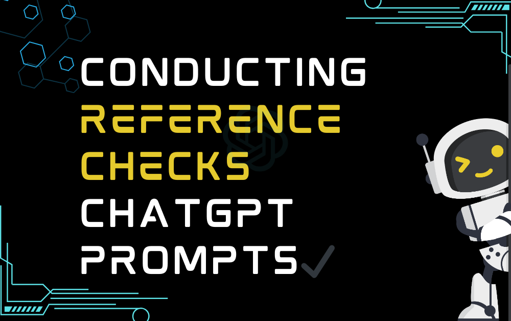 ✔️Conducting reference checks ChatGPT Prompts