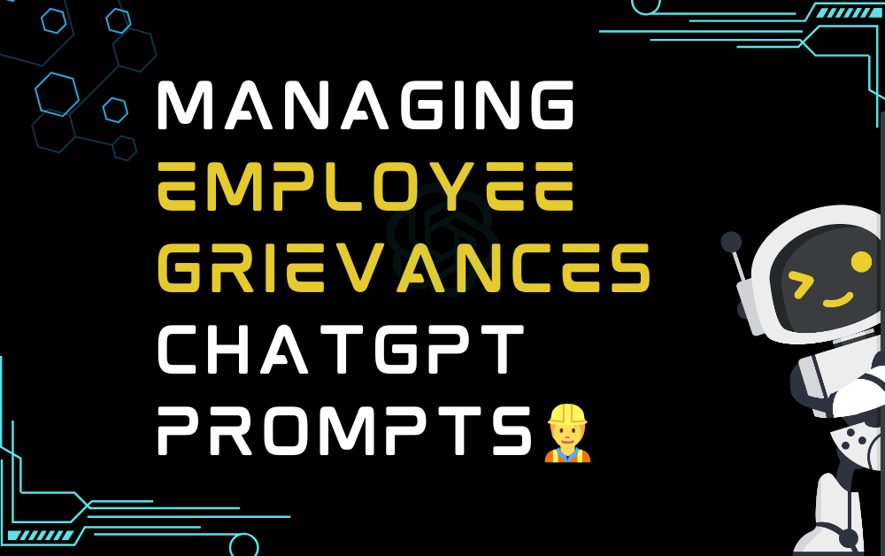Managing employee grievances ChatGPT Prompts