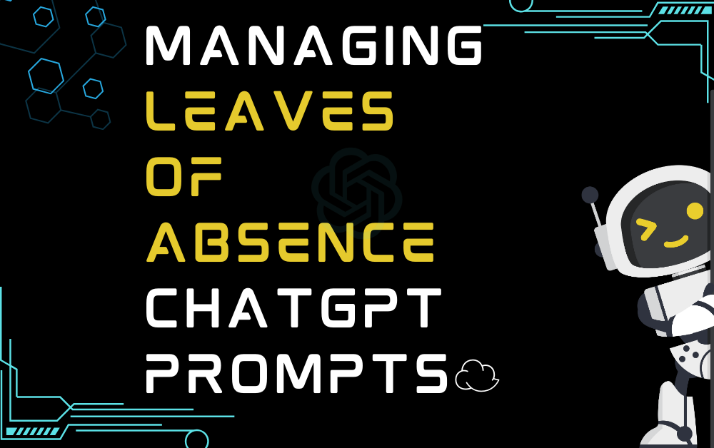 ☁Managing leaves of absence ChatGPT Prompts