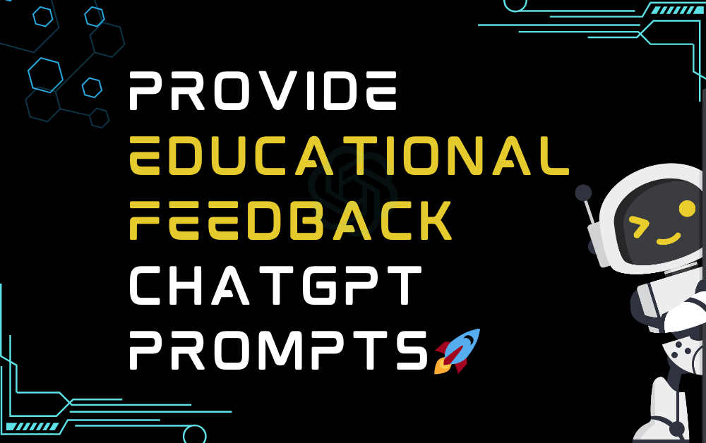 🚀Provide educational feedback ChatGPT Prompts