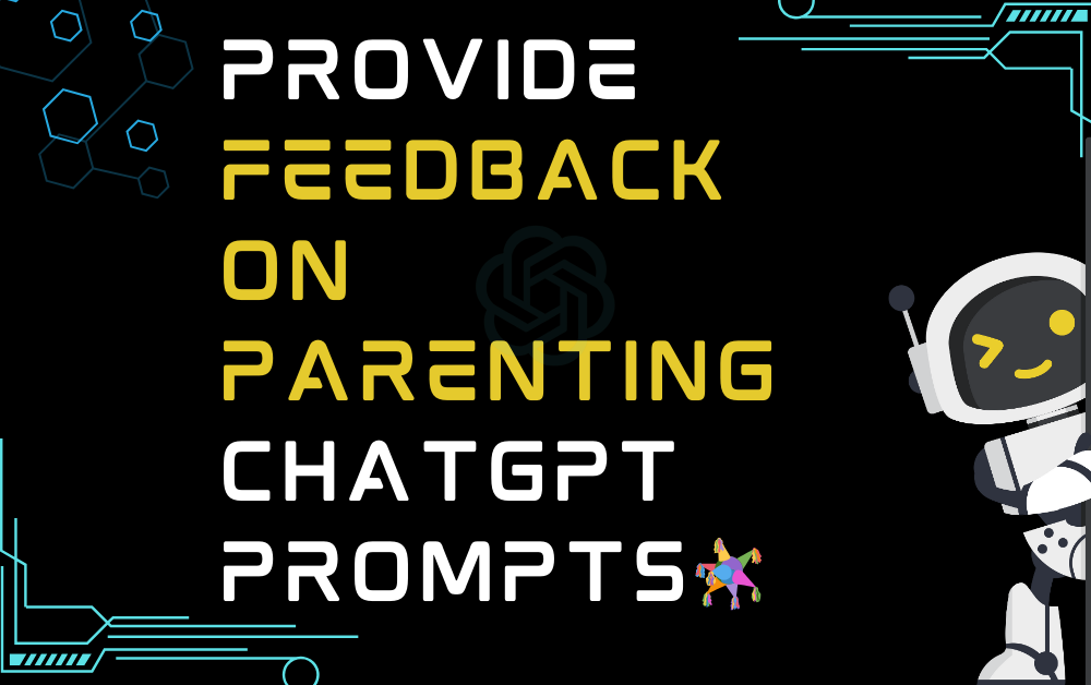 🪅Provide feedback on parenting ChatGPT Prompts