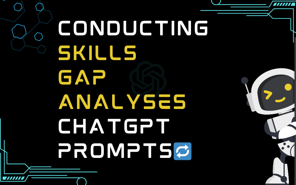Conducting skills gap analyses ChatGPT Prompts
