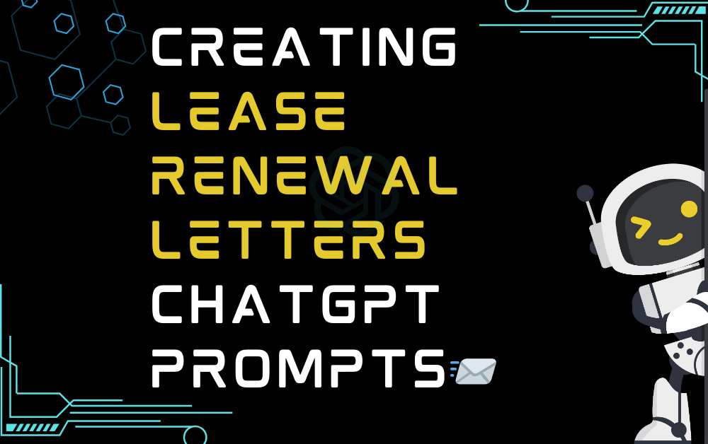 📨Creating lease renewal letters ChatGPT Prompts