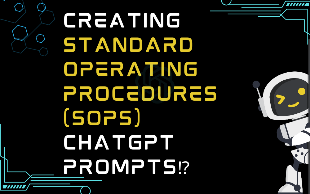 Creating standard operating procedures (SOPs) ChatGPT Prompts