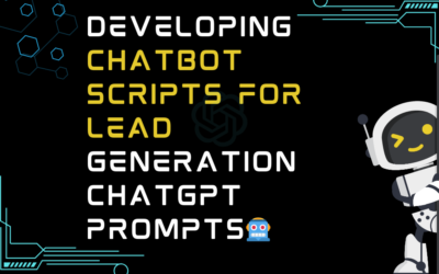 🤖Developing chatbot scripts for lead generation ChatGPT Prompts
