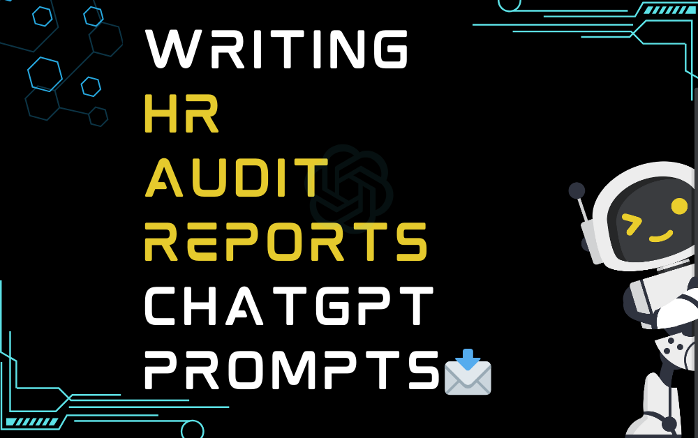📩Writing HR audit reports ChatGPT Prompts