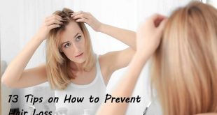 13 Tips on How to Prevent Hair Loss