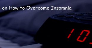 Tips for Insomnia, Insomnia tips for fall asleep, natural ways to beat insomnia, how to overcome insomnia