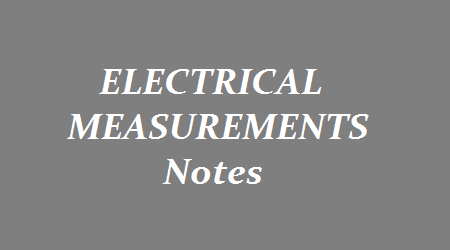 Electrical Measurements Pdf Notes - EM Pdf Notes - Electrical Measurements Notes - EM Notes - EM Pdf Notes
