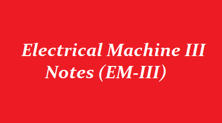 Electrical Machines 3 Pdf Notes - EM III Notes - EM Pdf Notes