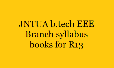 JNTUA b.tech EEE Branch syllabus books for R13
