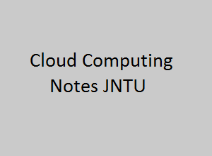 Cloud Computing Pdf Notes - CC notes pdf - Cloud Computing Notes pdf - cloud computing notes pdf free download - cloud computing pdf free download