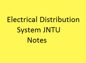 Electrical Distribution System Pdf Notes - EDS Notes Pdf - Electrical Distribution System Notes - EDS notes pdf