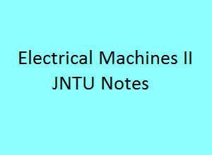 Electrical Machines 2 Pdf Notes, EM 2 Pdf Notes, Electrical Machines 2 Notes Pdf, EM 2 Notes Pdf, electrical machines 2 pdf free download.