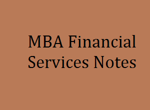 MBA Financial Services Pdf Notes, FS Notes Pdf, MBA Financial Services Notes Pdf, FS Pdf Notes, financial services pdf file