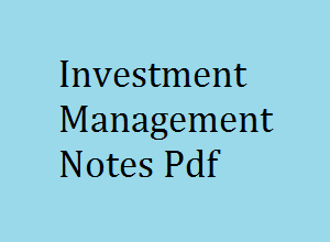 Investment Management VTU Notes Pdf - IM Pdf VTU
