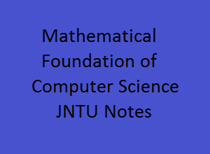Mathematical Foundation of Computer Science pdf Notes, MFCS Notes Pdf, Mathematical Foundation of Computer Science Notes Pdf, MFCS Pdf Notes, mfcs lecture notes, mathematical foundation of computer science lecture notes