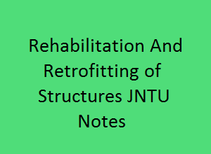 Rehabilitation and Retrofitting of Structures Notes, RRS Pdf Notes, RRS notes pdf, rehabilitation and retrofitting of structures notes pdf, rehabilitation and retrofitting of structures pdf,