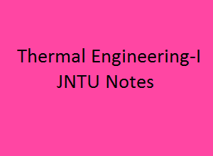 Thermal Engineering 1 Pdf Notes, TE 1 Pdf Notes, thermal engineering 1 notes free download, thermal engineering 1 lecture notes