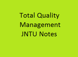 Total Quality Management Notes | TQM notes pdf | TQM pdf notes | TQM Pdf | TQM Notes