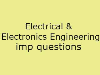 Electrical & Electronics Engineering Imp Qusts Pdf file - EEE Important Questions Pdf file